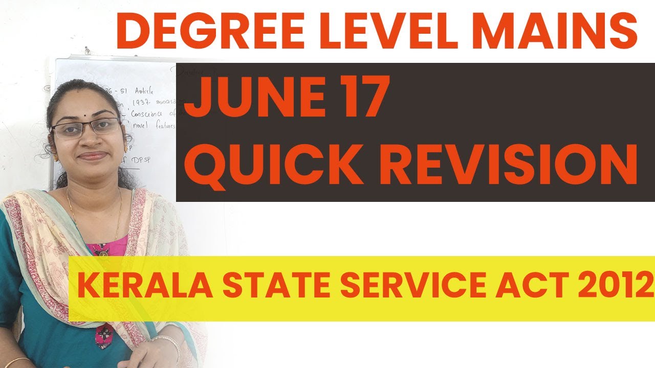 JUNE 17 IMPORTANT ACT QUICK REVISION|KERALA STATE SERVICE ACT 2012 PSC CLASS|DEGREE LEVEL MAINS|