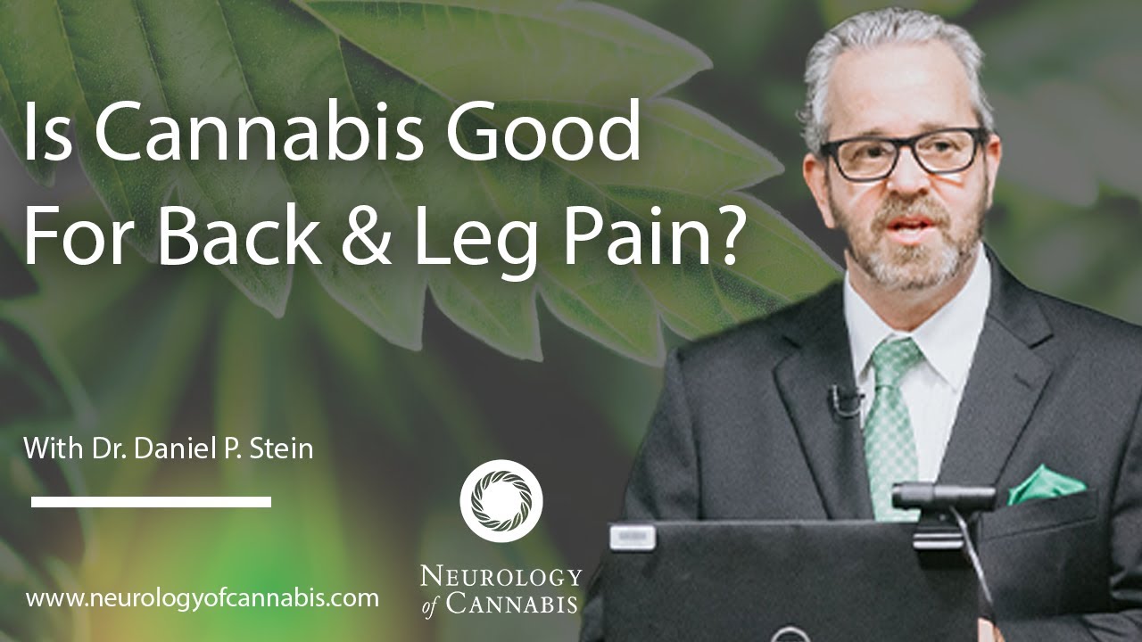 Is Cannabis Good for Back & Leg Pain?