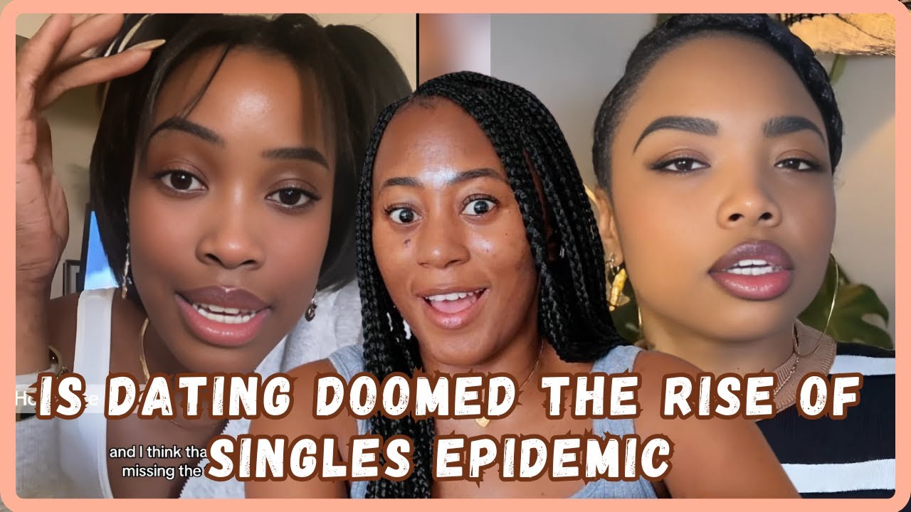 Are We In A Singles Epidemic? Why Relationships Are Struggling Today - Must Watch
