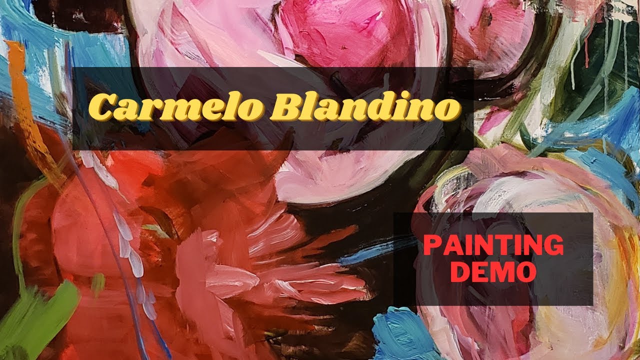 Carmelo Blandino- Painting Demo