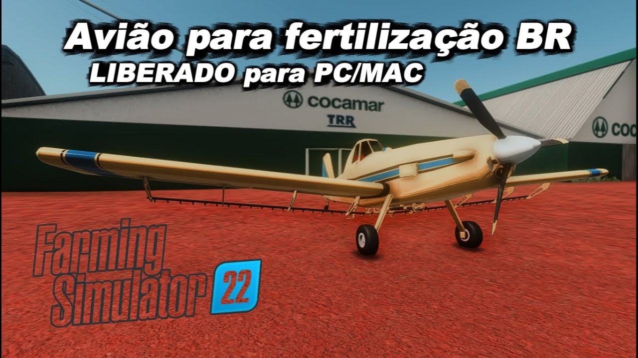 LIBERADO Mod do Avião para fertilização BR para PC/MAC  Farming Simulator 22
