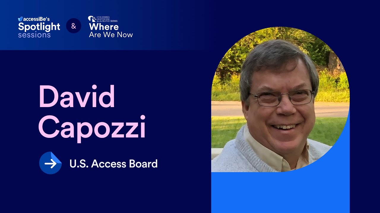 Episode 3: David Capozzi, former Executive Director of the U.S. Access Board