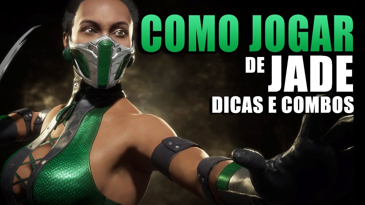 Como aprender a jogar com a JADE MK11 DICAS e COMBOS TUTORIAL