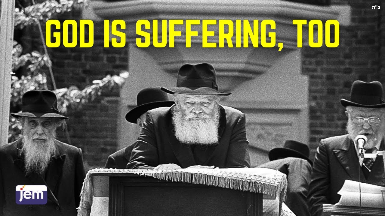 God is Suffering, Too | The Lubavitcher Rebbe on Tragedies