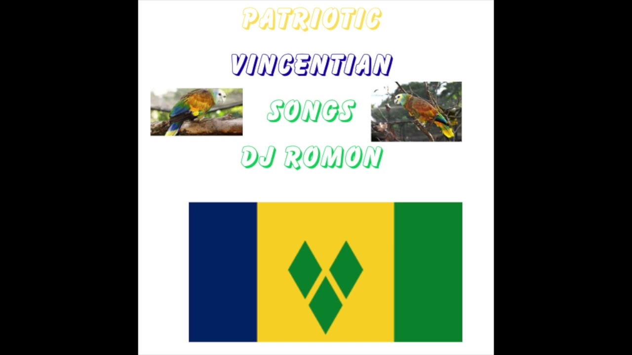 Patriotic Vincentian Songs Volume 1 (Vincy Music Mix)