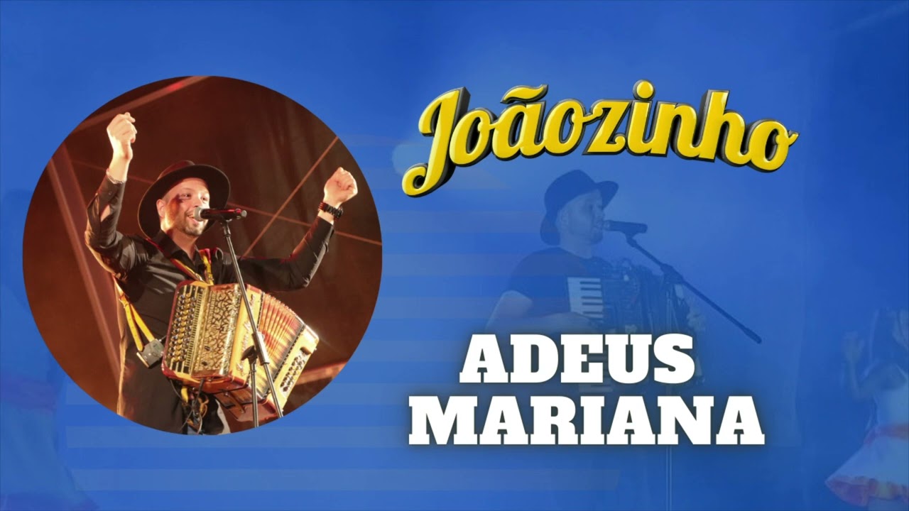 Adeus Mariana - JOÃOZINHO