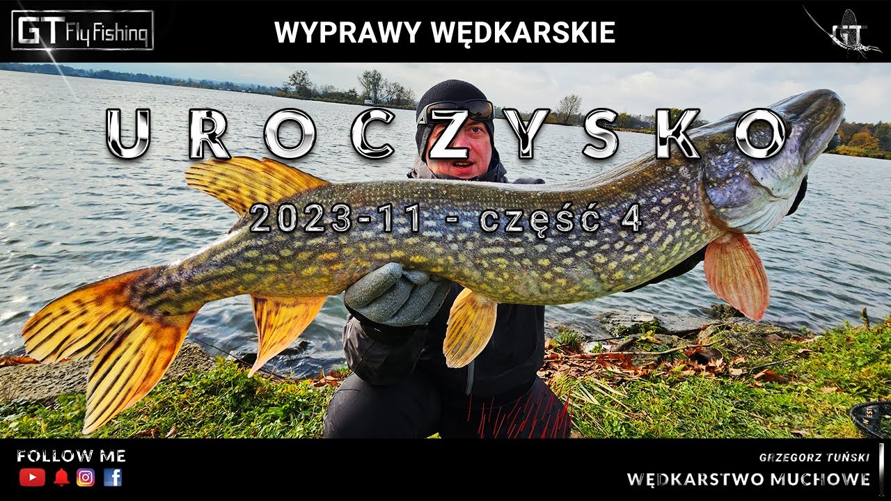 Szczupaki na muchę - UROCZYSKO 2023-11 część 4