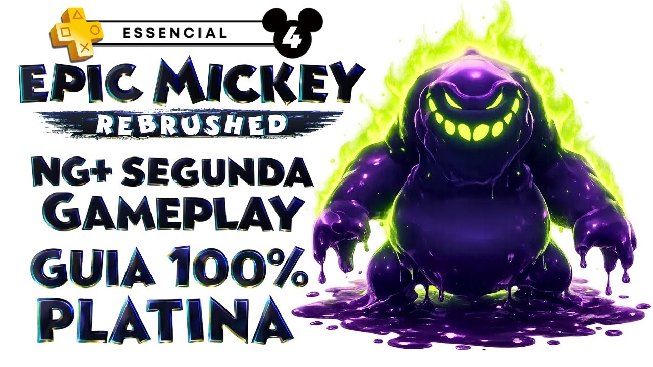 SEGUNDA GAMEPLAY! EPIC MICKEY REBRUSHED #4: GUIA 100% PLATINA - PS PLUS ESSENCIAL COMPLETO