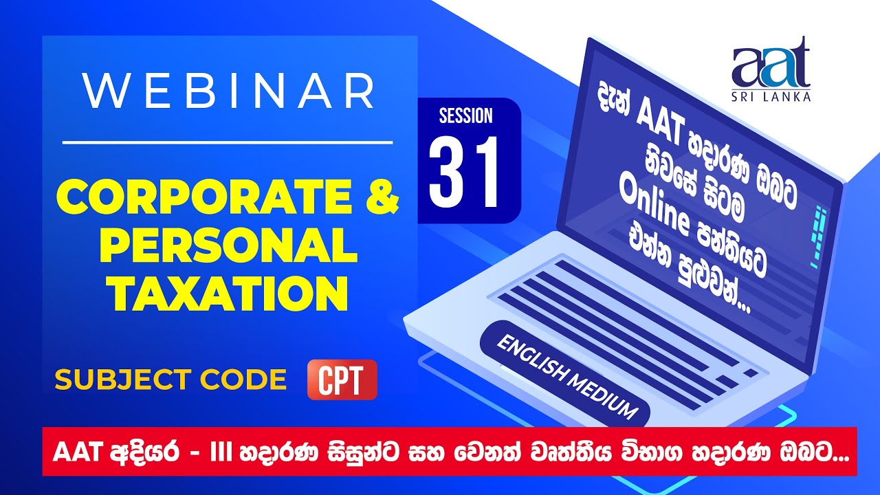 Webinar session 31- Corporate & Personal Taxation