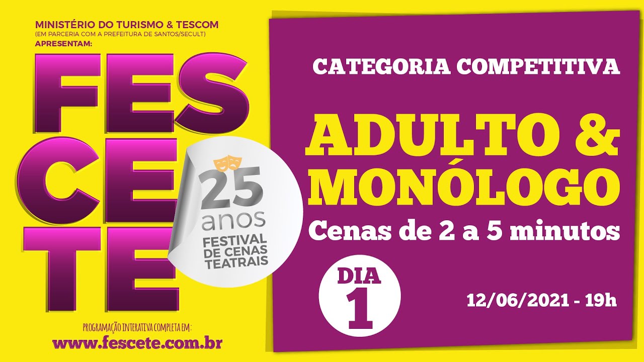 Categoria Adulto/Monólogo (2-5min) Dia 1 - FESCETE 25 Anos