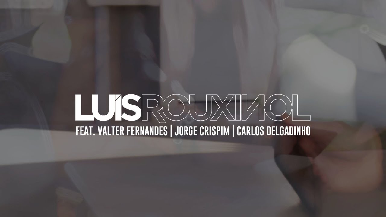 Luis Rouxinol I Valter Fernandes I Jorge Crispim I Carlos Delgadinho - Pai E Filho (Official Video)