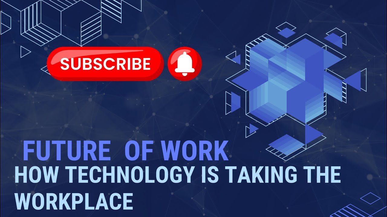 The Future Of Work : How Technology Is Taking The Workplace #technology #futuretech