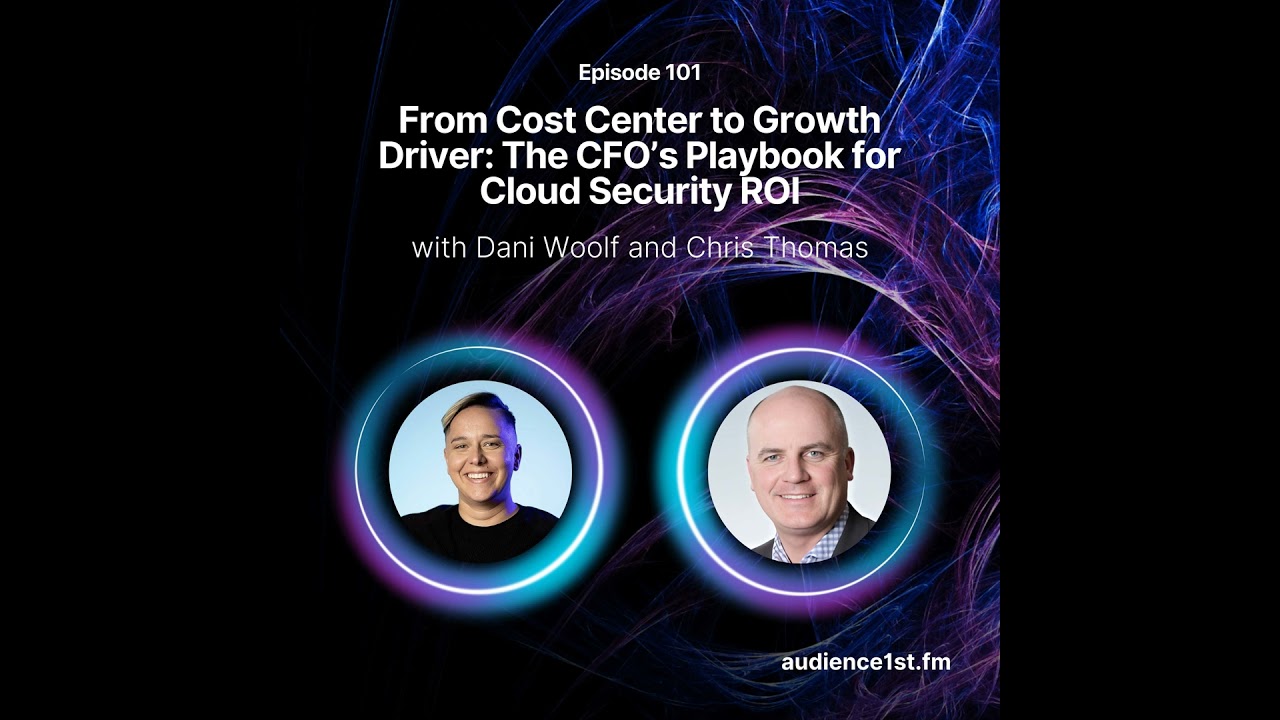 From Cost Center to Growth Driver: The CFO’s Playbook for Cloud Security ROI