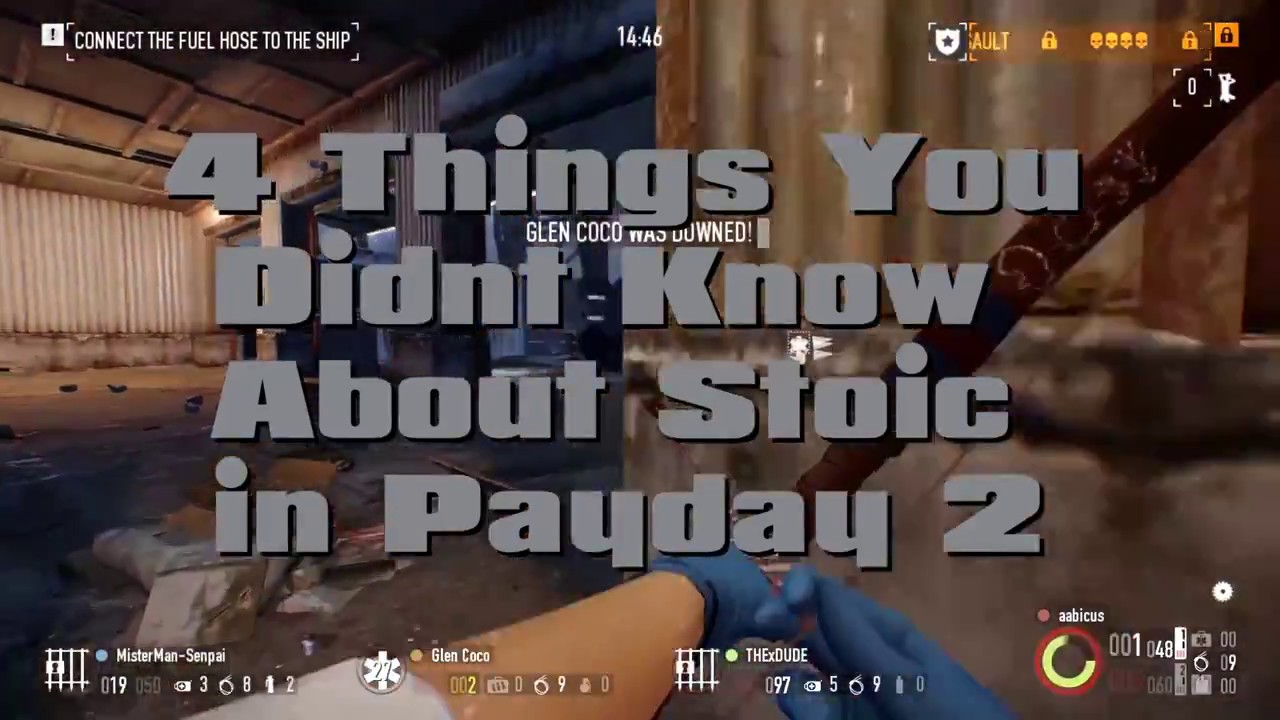 [Payday 2] 4 Things You Didn't Know About Stoic