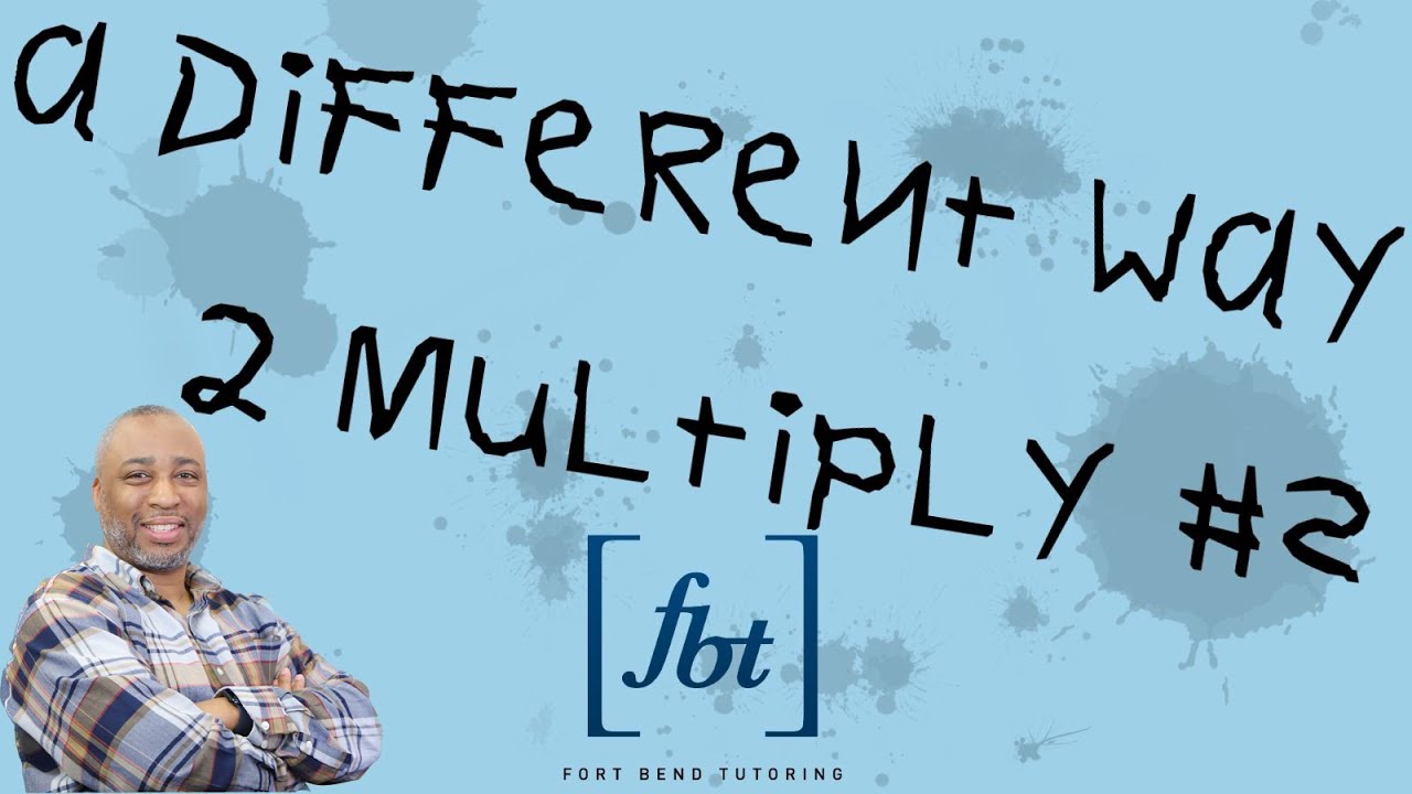 A Different Way to Multiply Whole Numbers, Integers & Decimals [fbt]