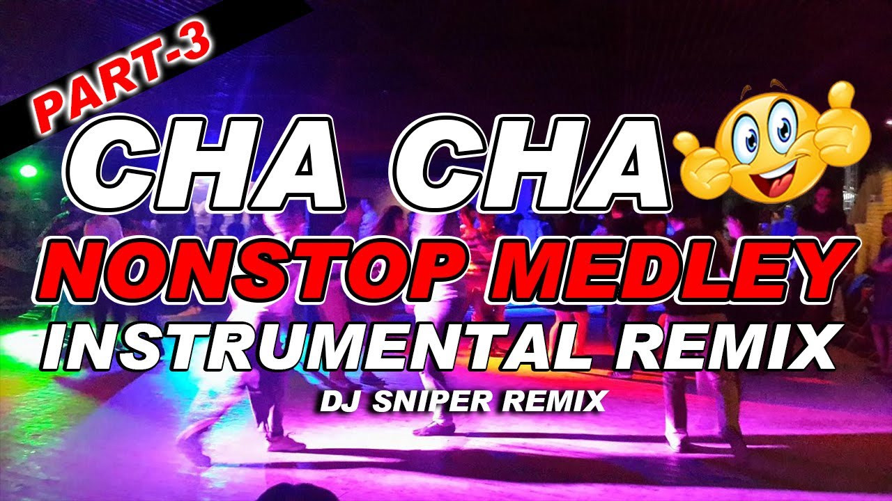 CHA CHA HATAW SAYAWAN NONSTOP  MEDLEY PART-3
