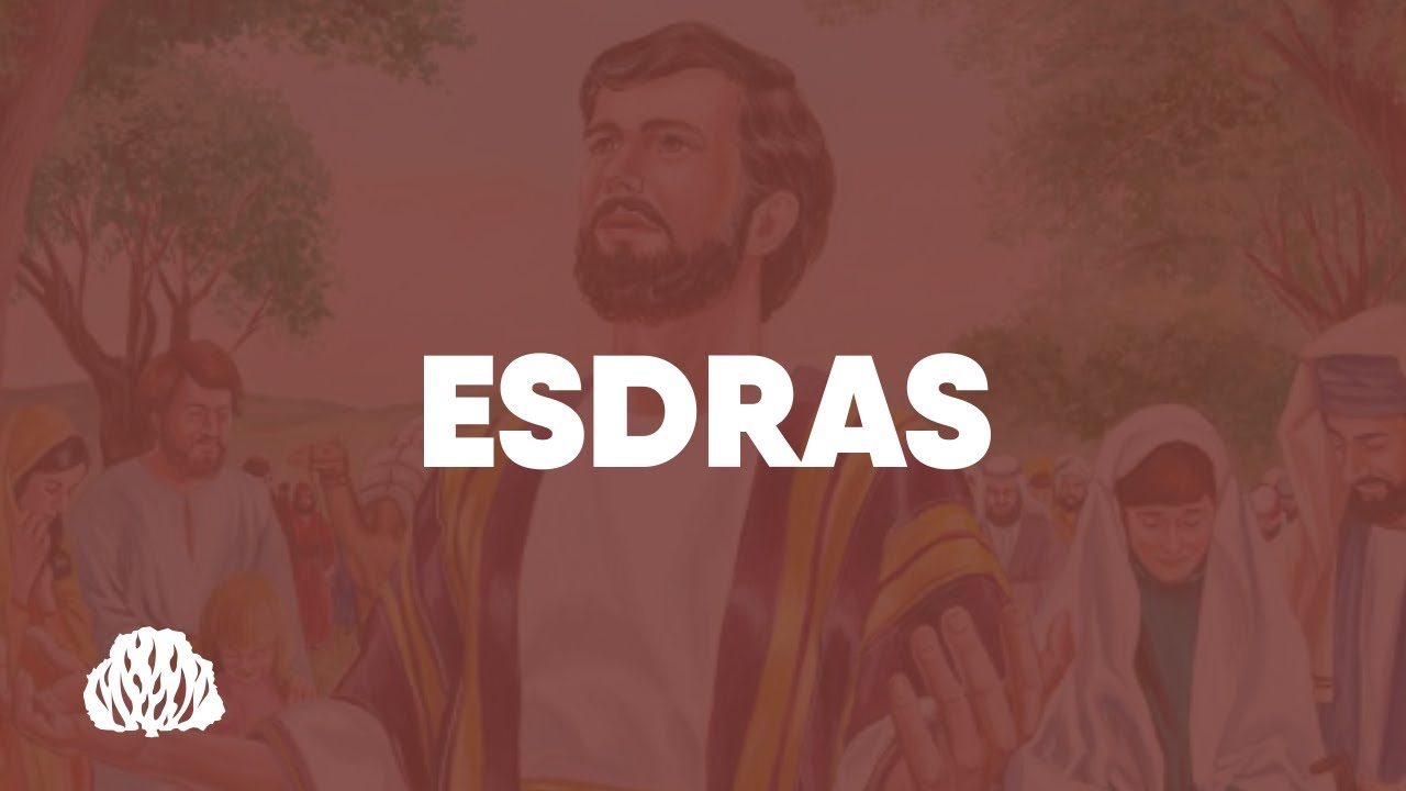 ESDRAS - Panorama Bíblico