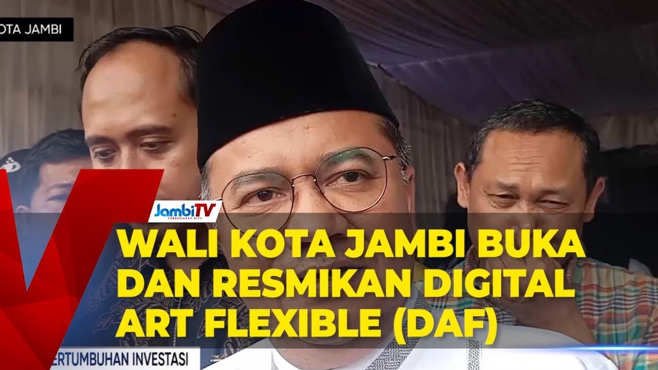WALI KOTA JAMBI BUKA DAN RESMIKAN DIGITAL ART FLEXIBLE DAF JAMBI, DORONG EKONOMI DAN INVESTASI DAERA