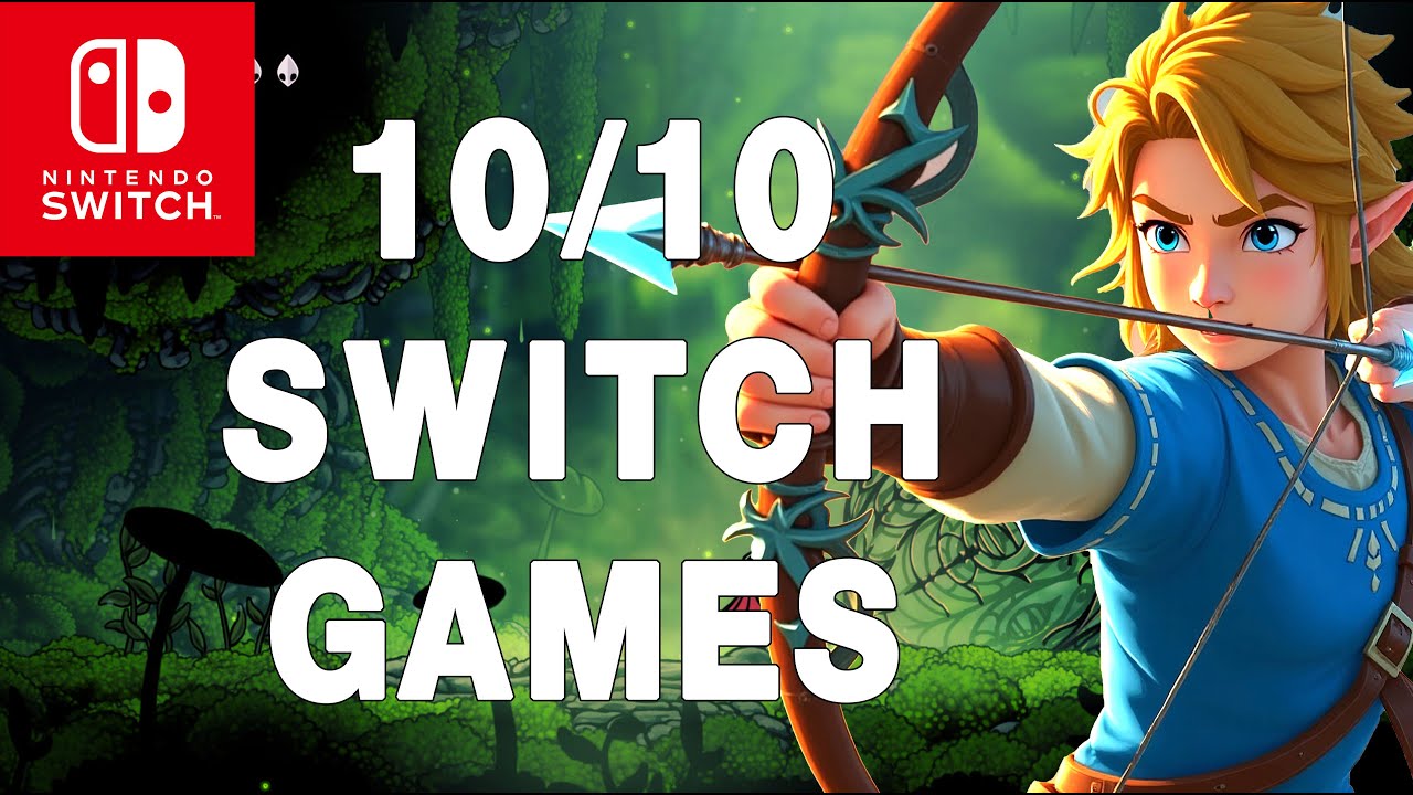 THE 35 PERFECT 10/10 Nintendo Switch Games You Must Play Before 2026