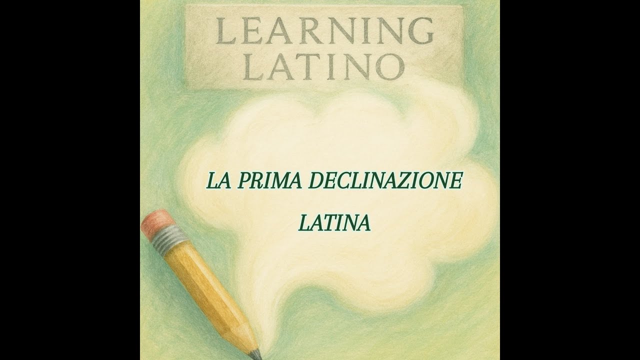Lezione 2 - La prima declinazione latina