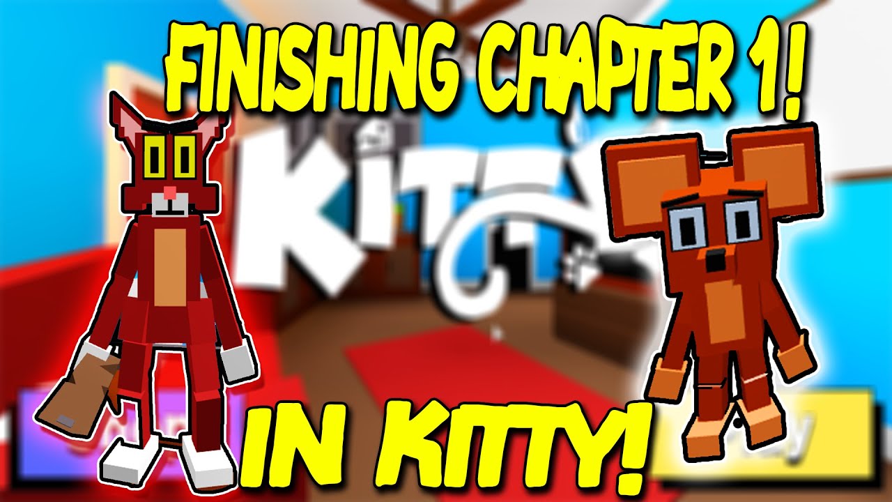 FINISHING CHAPTER 1 AND GOT TO THE ENDING IN ROBLOX KITTY!