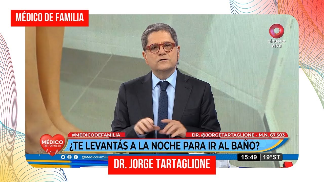 ¿Te levantás a la noche para ir al baño? | Médico de familia | Dr. Jorge Tartaglione