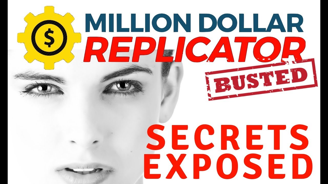 Million Dollar Replicator Scam or Legit (2019) Review - Busted Secrets Exposed