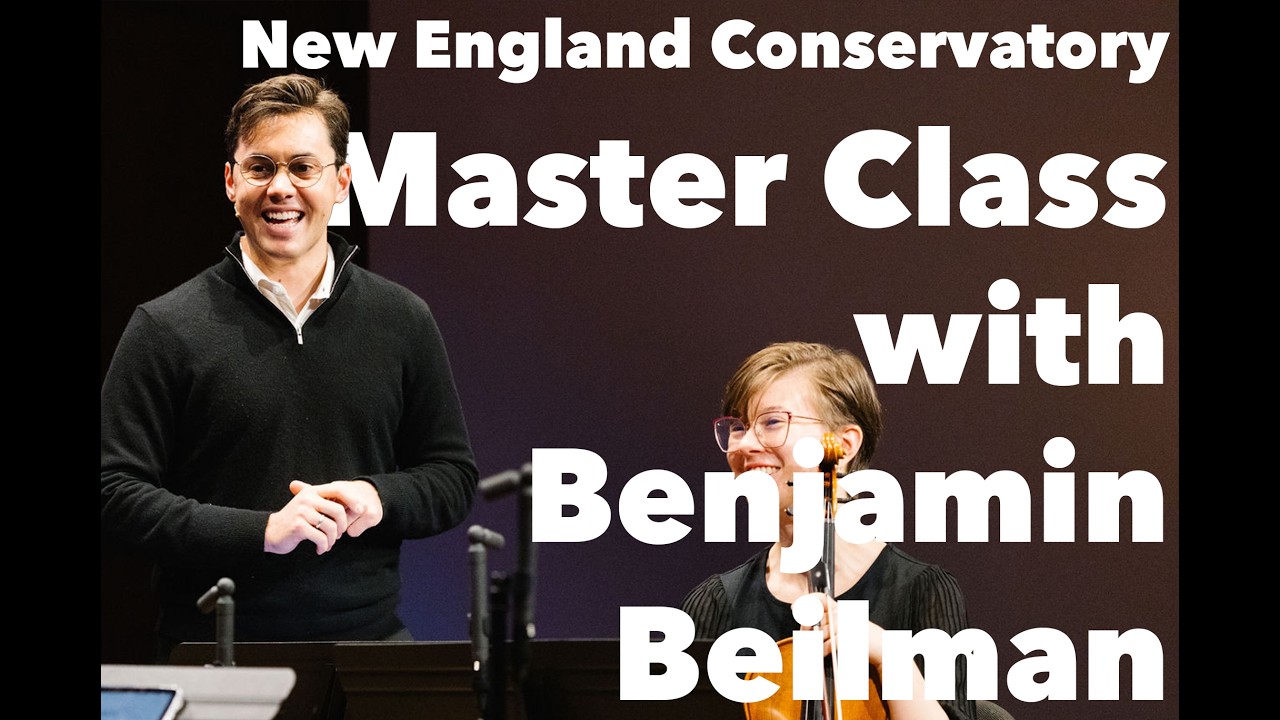 Master Class with Benjamin Beilman - New England Conservatory
