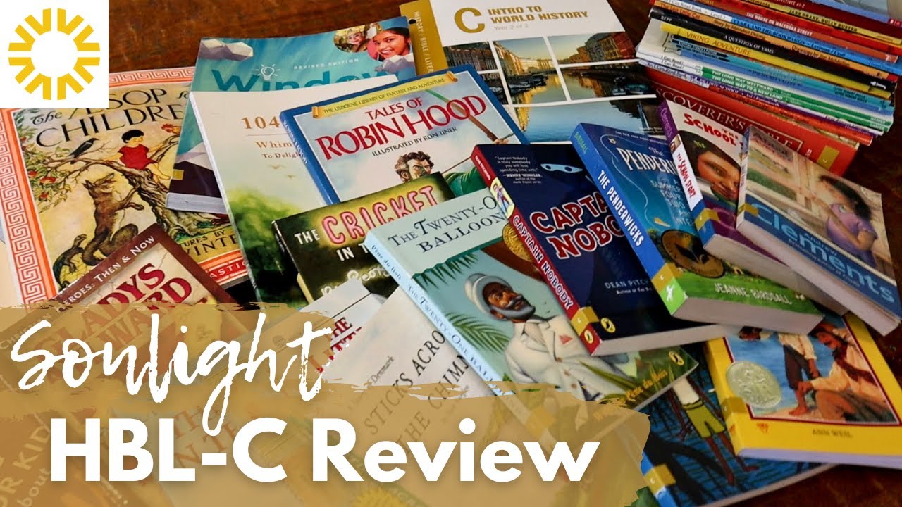 Detailed REVIEW of Sonlight Curriculum HBL-C II Hits & Misses + Overall Thoughts!