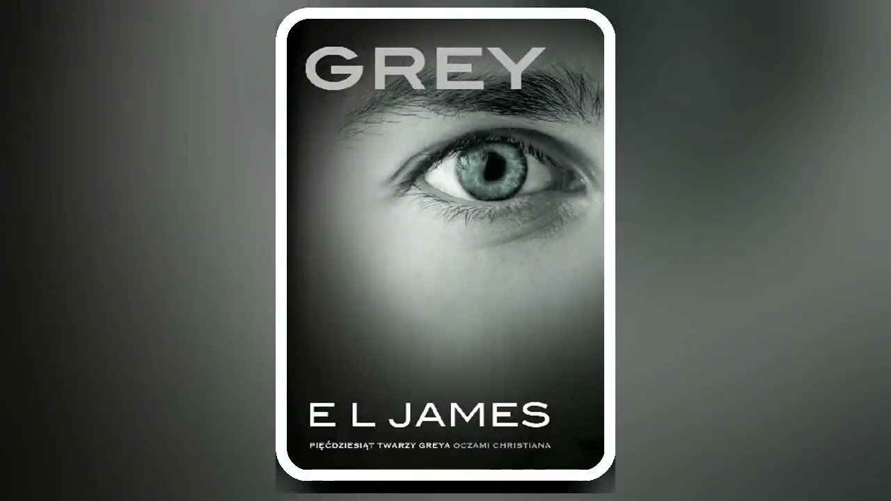 E L James - Pięćdziesiąt odcieni (tom 1.5) - Grey Cz.1 - Audiobooki - Audiobook Pl - Romans