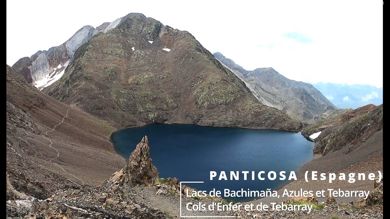 PANTICOSA - Lacs de Bachimaña, Azules et Tebarray et Cols d'Enfer et Tebarray