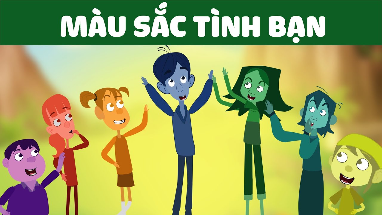 MÀU SẮC CỦA TÌNH BẠN - Truyện cổ tích - Phim hoạt hình - Chuyện cổ tích - Quà tặng cuộc sống