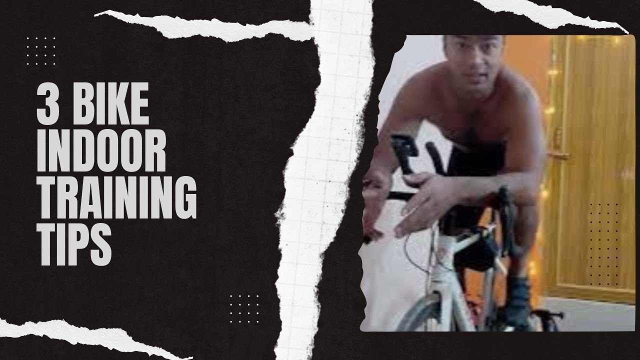 3 Bike Indoor Training Tips