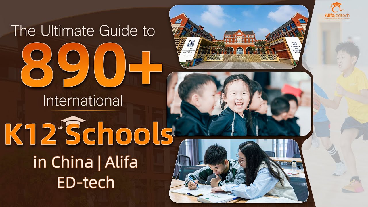 The Ultimate Guide to 890+ International K12 Schools in China | Alifa ED-tech