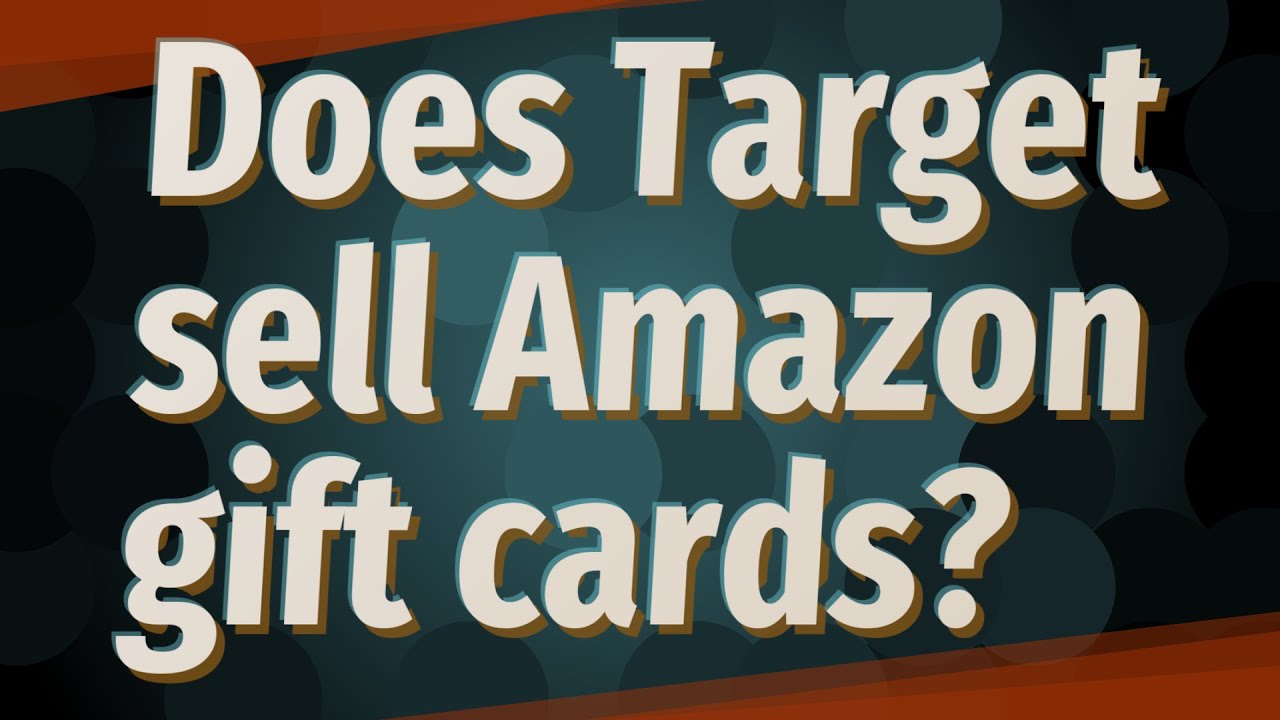 Does Target sell Amazon gift cards?