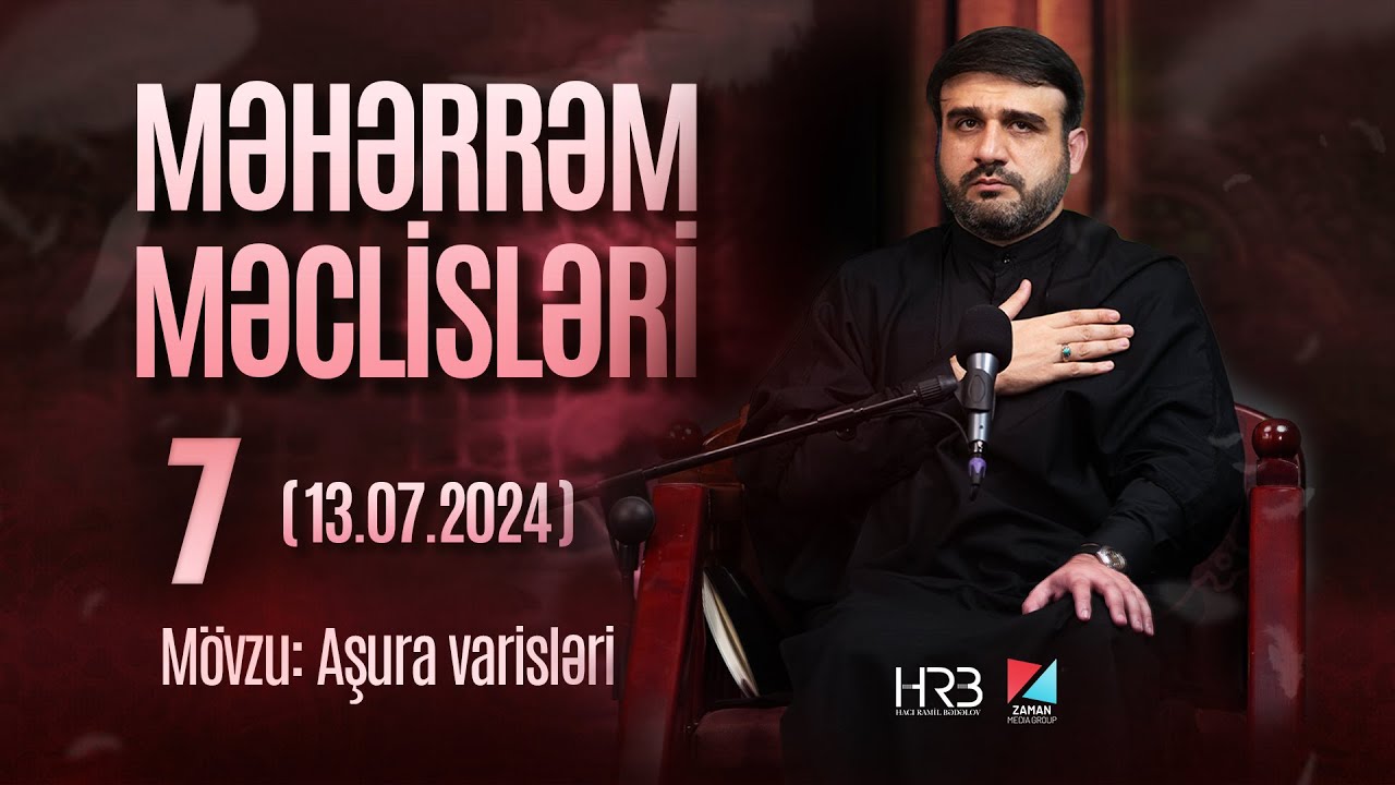 Hacı Ramil | Məhərrəm məclisləri 7 | mövzu: 
