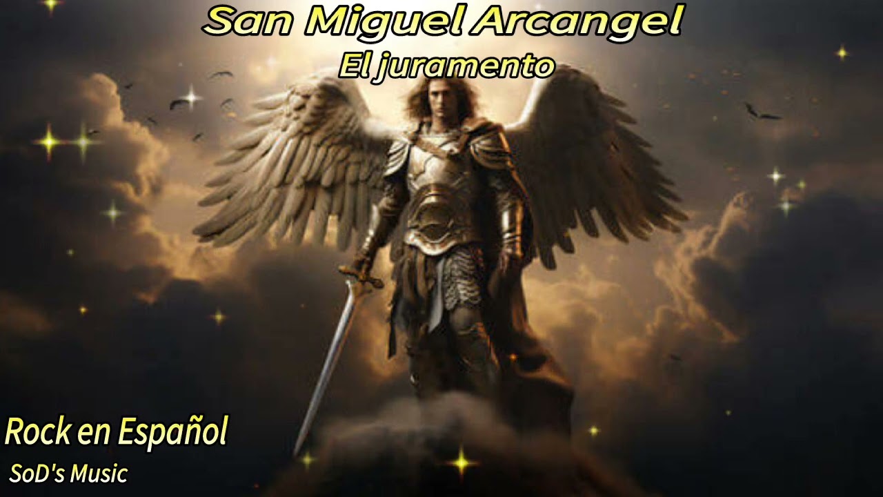 El juramento (San Miguel Arcangel) Rock en español /SoD's Music 