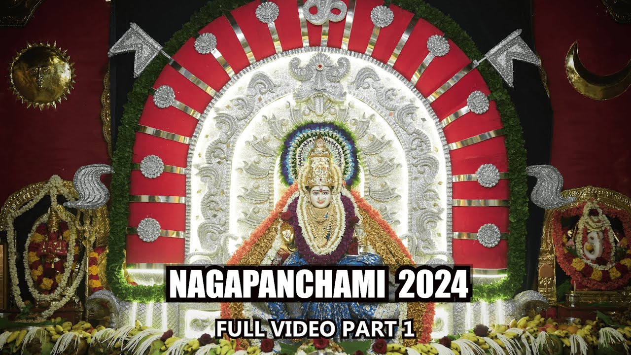 NAGAPANCHAMI MAHAPOOJA 2024 FULL VIDEO PART 1