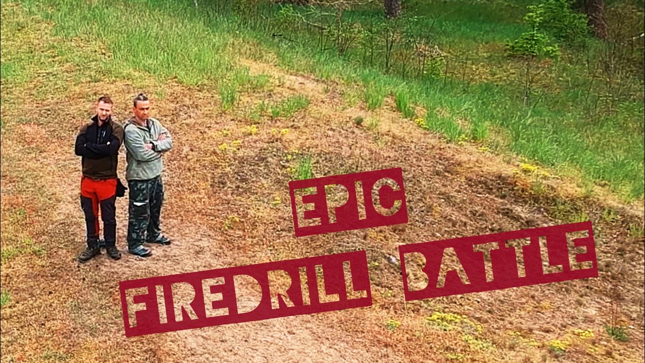 Bushcrafting - Epic Firedrill Battle