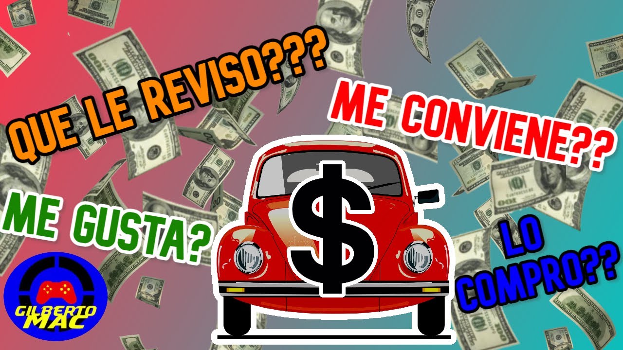 TIPS PARA COMPRAR UN VOCHO | SEDAN