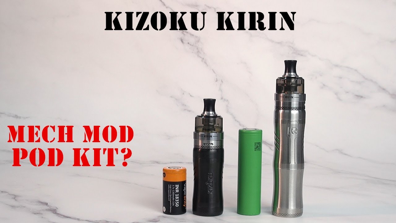 KIZOKU Kirin MTL Pod Kit | 18350/18650 Mech Mod Pod System Vape?