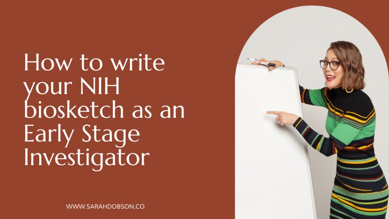 How to write your NIH biosketch as an Early Stage Investigator