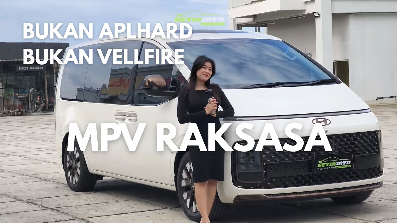 BUKAN ALPHARD, BUKAN VELLFIRE, INI DIA MPV RAKSASA DARI HYUNDAI, HYUNDAI STARIA!!