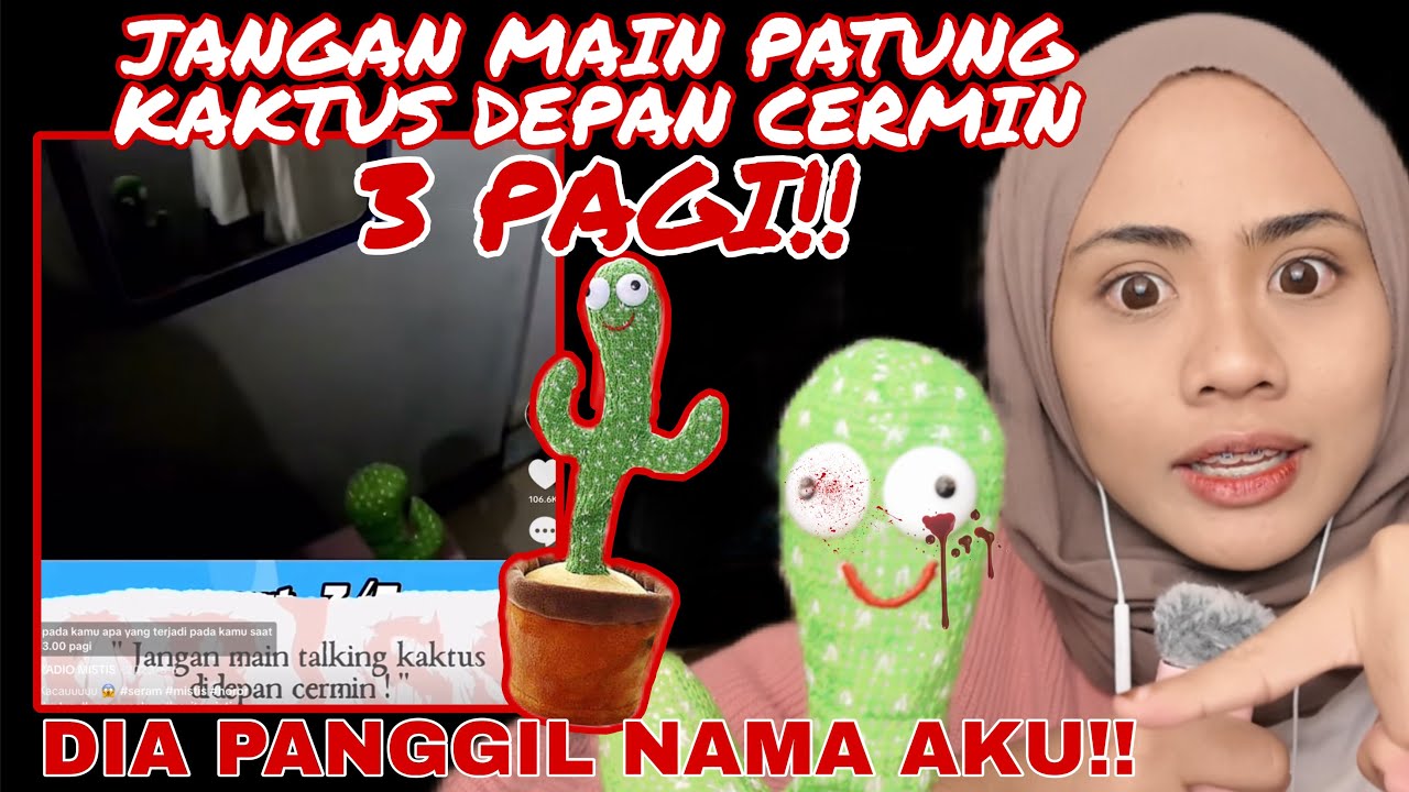JANGAN MAIN PATUNG KAKTUS DEPAN CERMIN‼️3 PAGI! DIA PANGGIL NAMA AKU!!