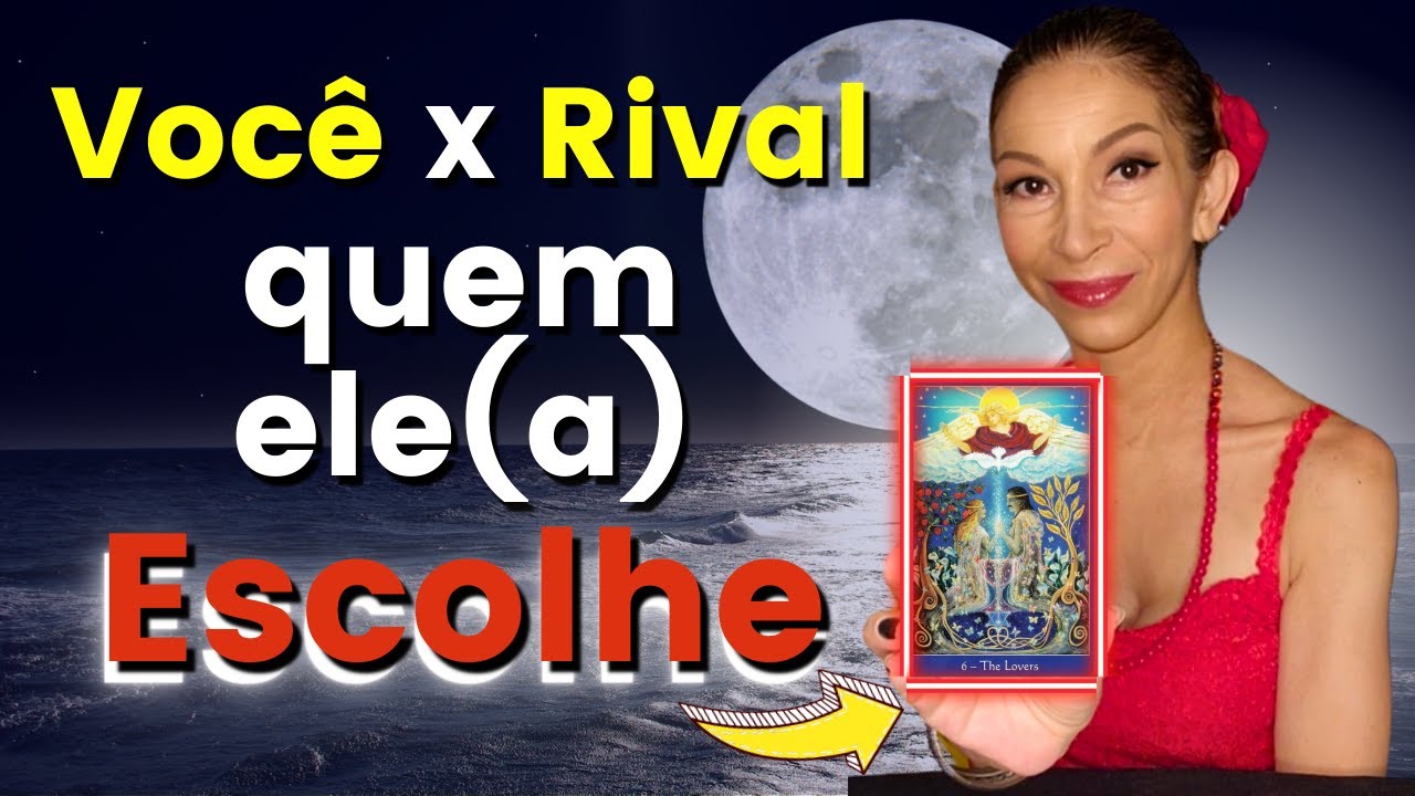 Você ou Rival? o ser amado está pronto para decidir? Qual o sentimento dele por você?