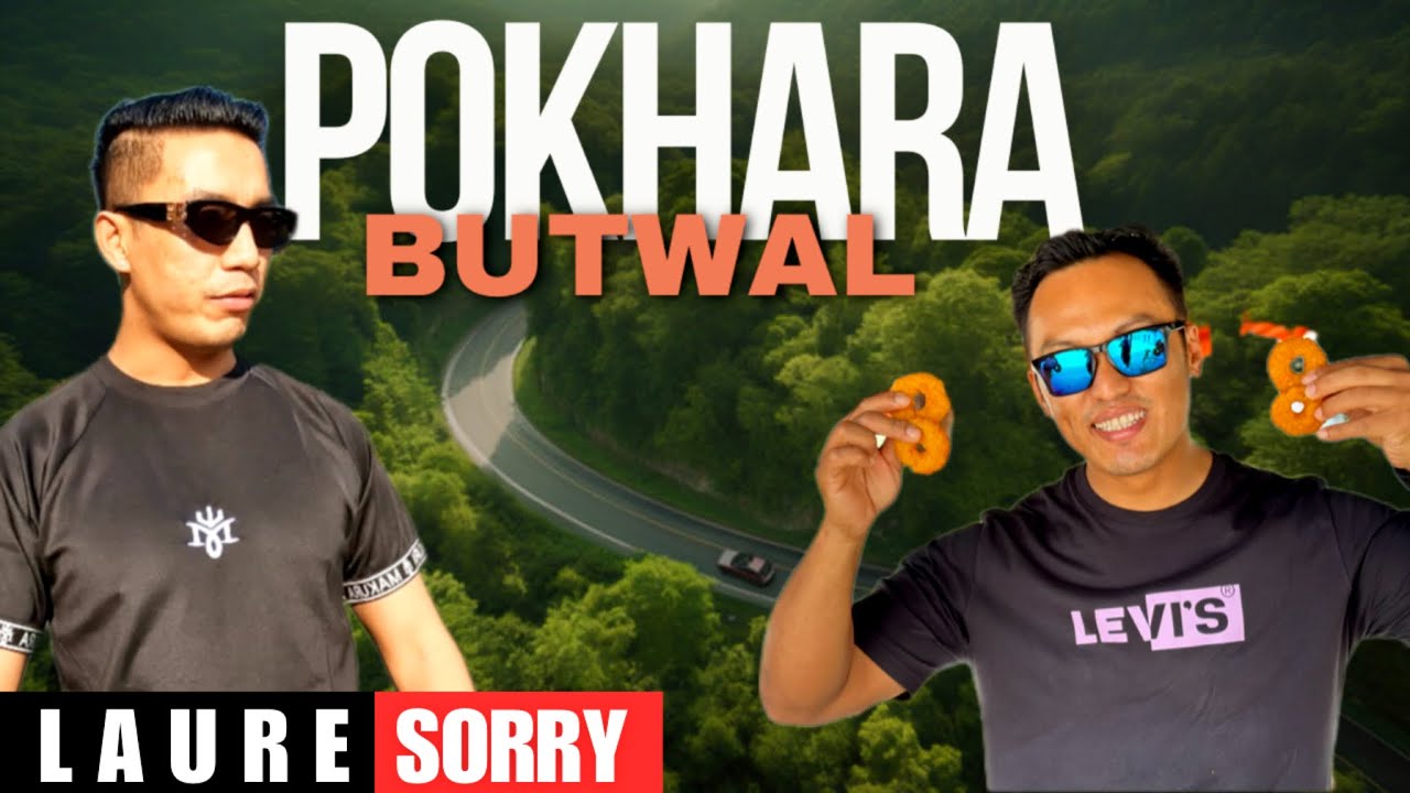 Pokhara - Butwal Yatra @LaureOfficial