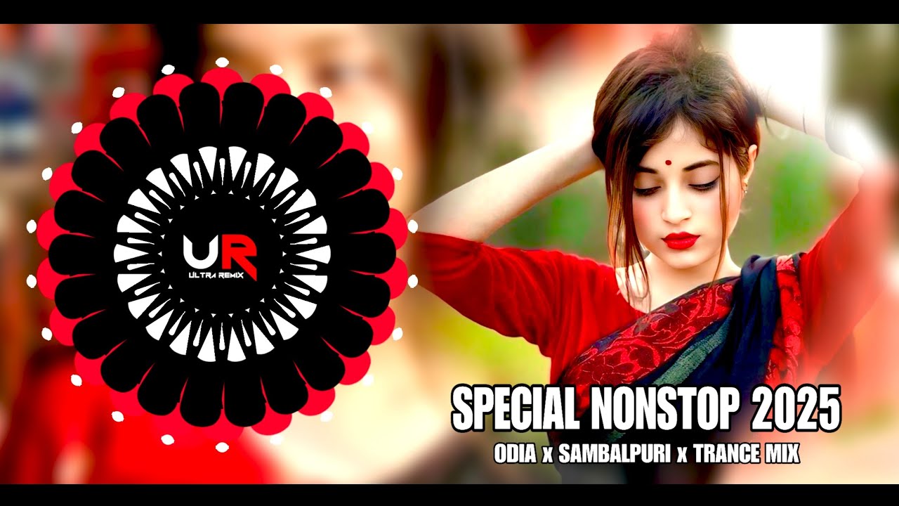 ODIA NONSTOP DJ SONG 2025 × LATEST ODIA DJ SONG × ODIA DJ REMIX - ULTRA REMIX BBSR