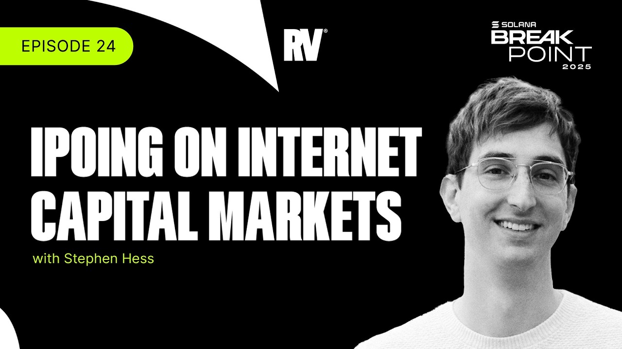 Breakpoint 2025: Going Public on Internet Capital Markets