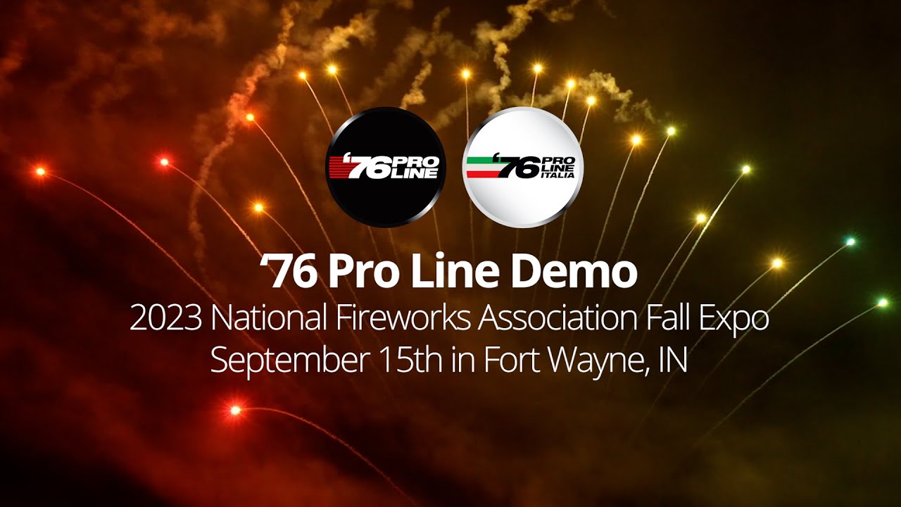 '76 Pro Line Demo - 2023 NFA Fall Expo - presented by Spirit of '76 Fireworks
