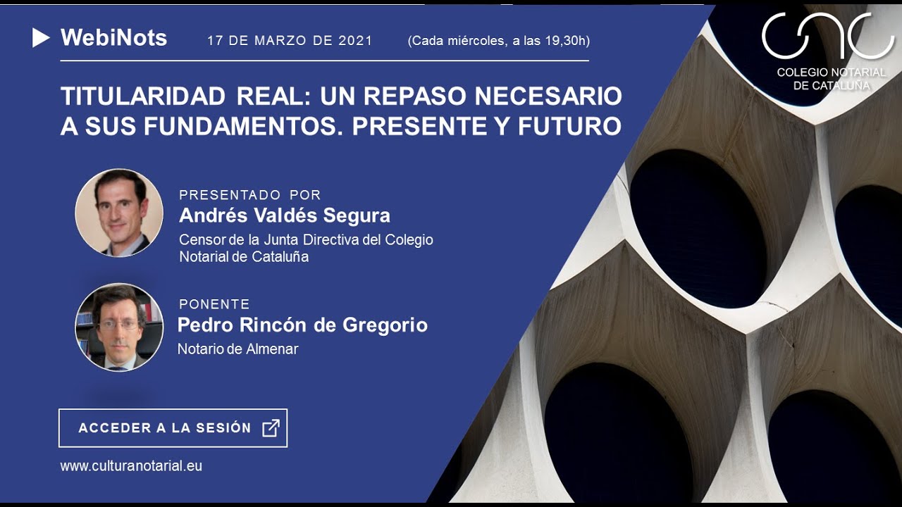 WebiNot 12  Titularidad real: un repaso necesario a sus fundamentos. Presente y futuro
